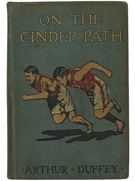 On the Cinder Path; or, Archie Hartley's First Year at Donchester