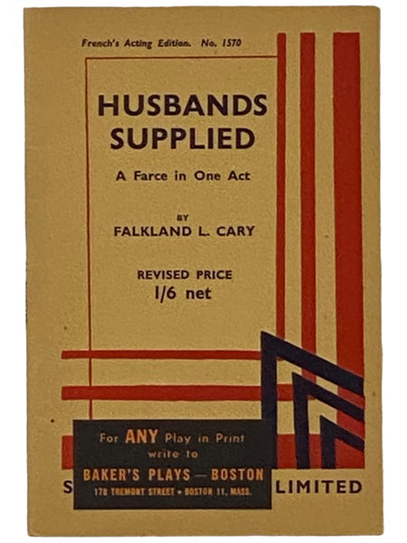 Husbands Supplied: A Farce in One Act (French's Acting Edition, No. 1570)