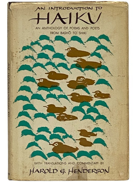 An Introduction to Haiku: An Anthology of Poems and Poets from Basho to Shiki