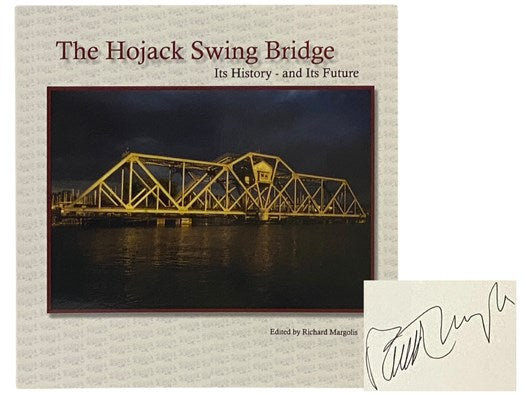 The Hojack Swing Bridge: Its History - Its Future