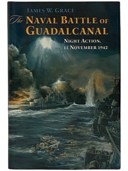 The Naval Battle of Guadalcanal: Night Action, 13 November 1942