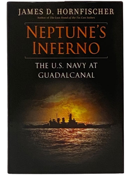 Neptune's Inferno: The U.S. Navy at Guadalcanal