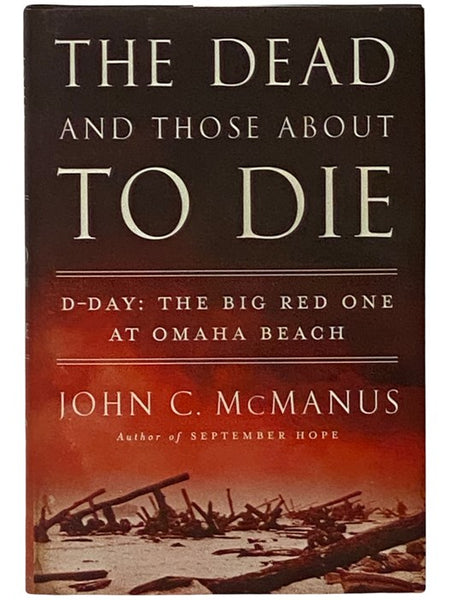 The Dead and Those About to Die: D-Day: The Big Red One at Omaha Beach