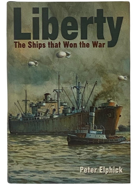 Liberty: The Ships That Won the War