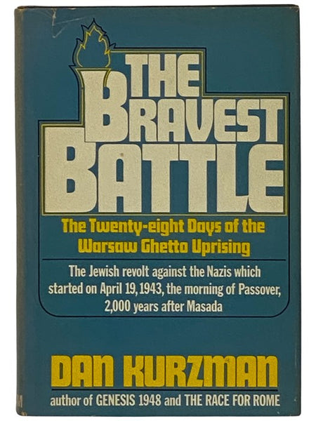 The Bravest Battle: The Twenty-Eight Days of the Warsaw Ghetto Uprising