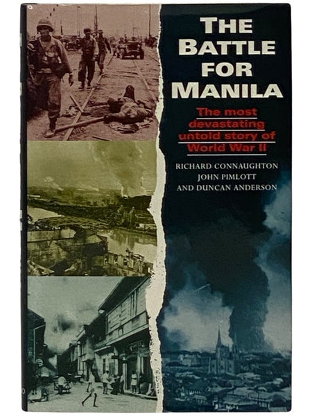 The Battle for Manila: The Most Devastating Untold Story of World War II