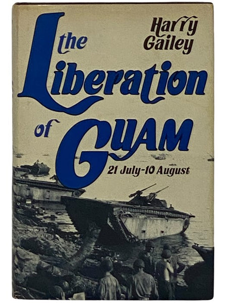 The Liberation of Guam, 21 July - 10 August