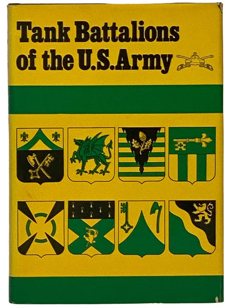 Tank Battalions of The U.S. Army