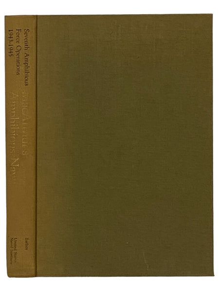 MacArthur's Amphibious Navy: Seventh Amphibious Force Operations, 1943-1945