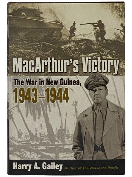 MacArthur's Victory: The War in New Guinea, 1943-1944