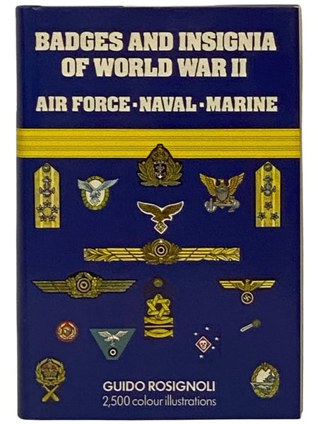 Badges and Insignia of World War II: Air Force, Naval, Marine