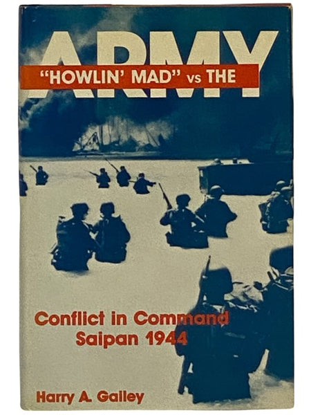 Howlin' Mad vs The Army: Conflict in Command Saipan 1944