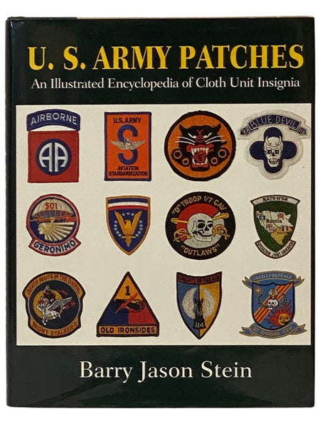 U.S. Army Patches: An Illustrated Encyclopedia of Cloth Unit Insignia