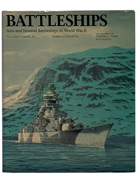 Battleships: Axis and Neutral Battleships in World War II