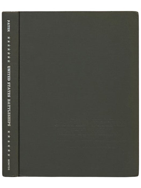 United States Battleships: The History of America's Greatest Fighting Fleet