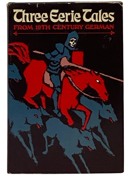 Three Eerie Tales from 19th Century German