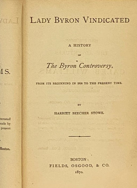 Lady Byron Vindicated: A History of they Byron Controversy, from Its Beginning in 1816 to the Present Time