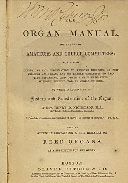 The Organ Manual, for the Use of Amateurs and Church Committees; Containing Directions and Information to Persons Desirous of Purchasing an Organ, and to Enable Organists to Rectify Ciphering, and Other Simple Casualties, without Sending for an Organ-Bui…