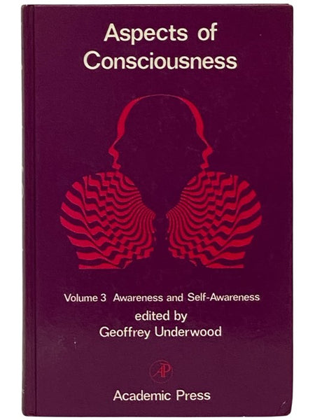 Aspects of Consciousness: Volume 3, Awareness and Self-Awareness