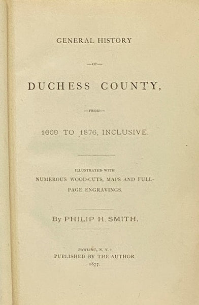 General History of Duchess County, from 1609 to 1876, Inclusive