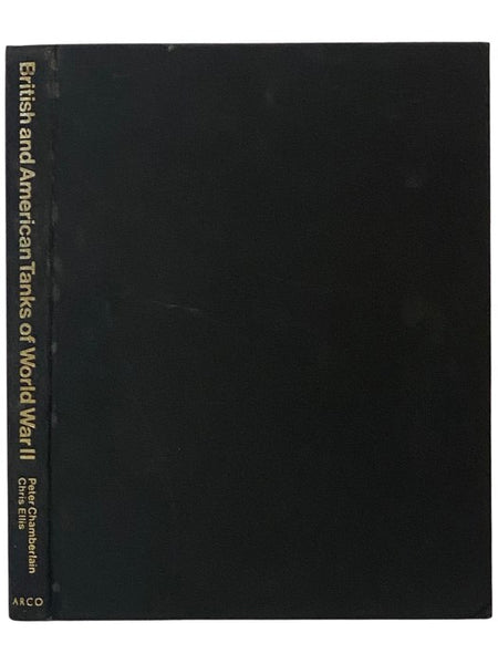 British and American Tanks of World War II: The Complete Illustrated History of British, American and Commonwealth Tanks, Gun Motor Carriages and Special Purpose Vehicles, 1939-1945