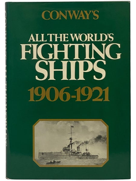 Conway's All the World's Fighting Ships, 1906-1921