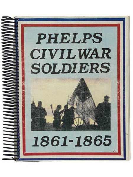 Phelps Civil War Soldiers, 1861-1865