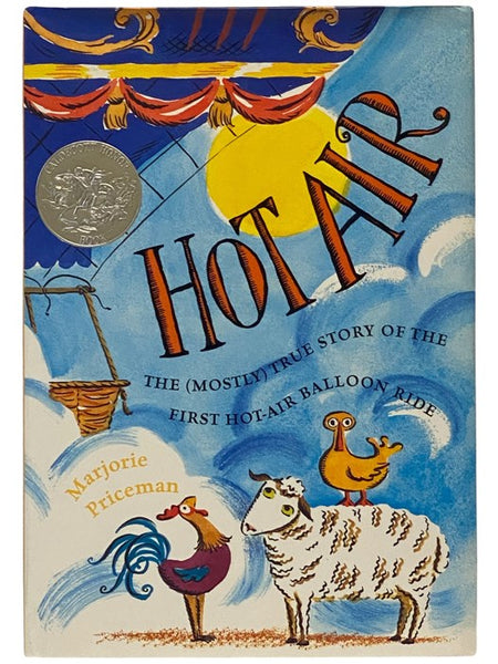 Hot Air: The (Mostly) True Story of the First Hot-Air Balloon Ride
