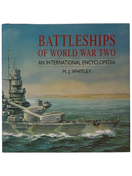 Battleships of World War Two: An International Encyclopedia