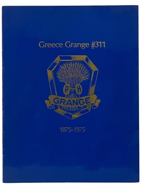 Greece Grange #311 Patrons of Husbantry, 100th Anniversary Celebration