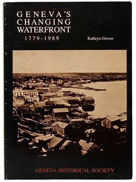 Geneva's Changing Waterfront, 1779-1989