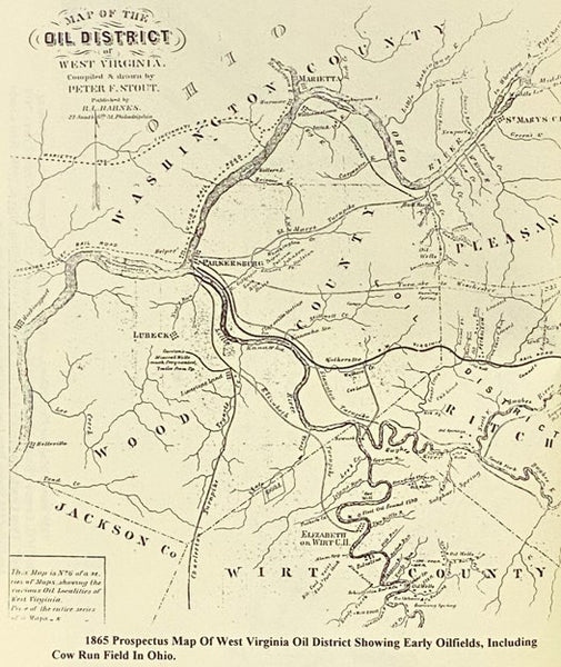Where It All Began: The Story of the People and Places Where the Oil & Gas Industry Began - West Virginia and Southeastern Ohio - Part One [1]