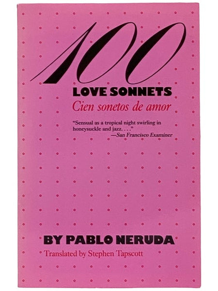 100 Love Sonnets / Cien Sonetos de Amor (The Texas Pan American Series)