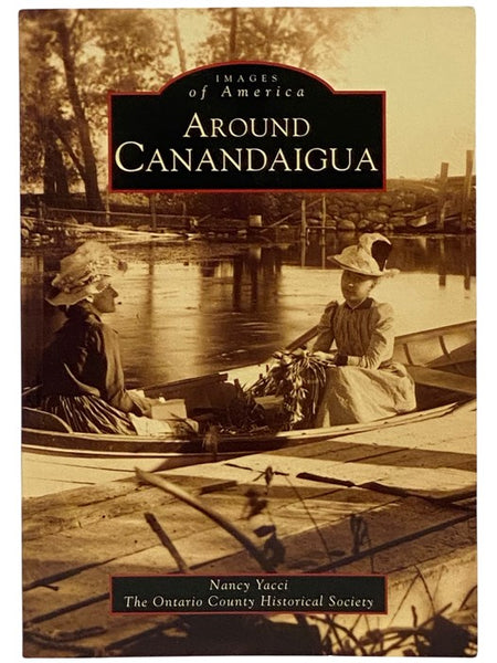 Around Canandaigua (Images of America)