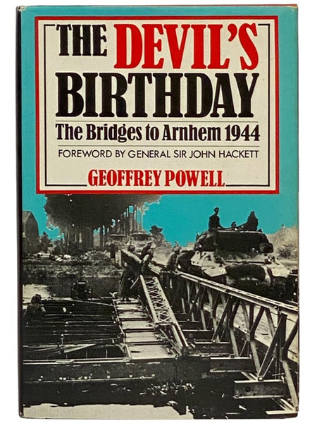 The Devil's Birthday: The Bridges to Arnhem, 1944