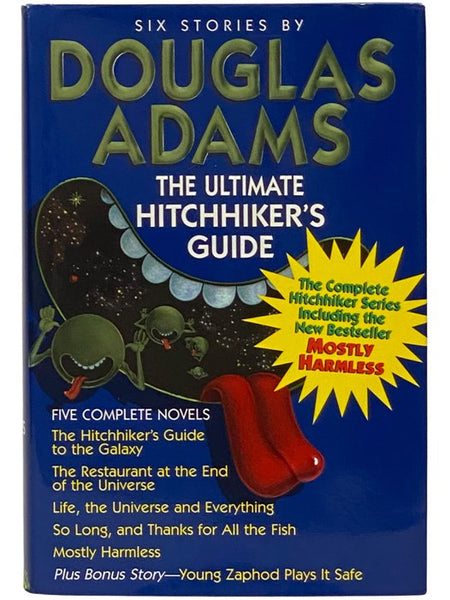 The Ultimate Hitchhiker's Guide: The Hitchhiker's Guide to the Galaxy; The Restaurant at the End of the Universe; Life, the Universe and Everything; So Long, and Thanks for All the Fish; Mostly Harmless (Plus Bonus Story - Young Zaphod Plays It Safe)