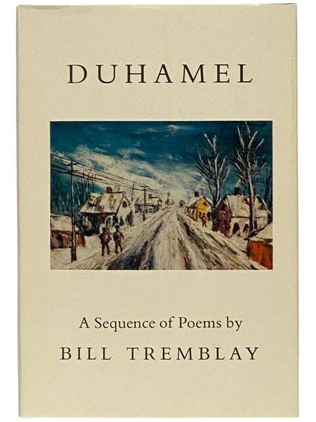 Duhamel: Ideas of Order in Little Canada - A Sequence of Poems