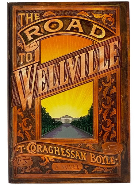 The Road to Wellville: A Novel