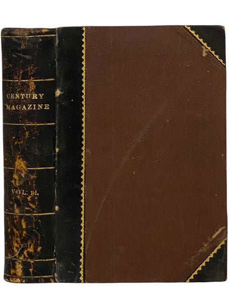 The Century Illustrated Monthly Magazine. November 1886, to April 1887, Volume XXXIII, New Series Volume XI.