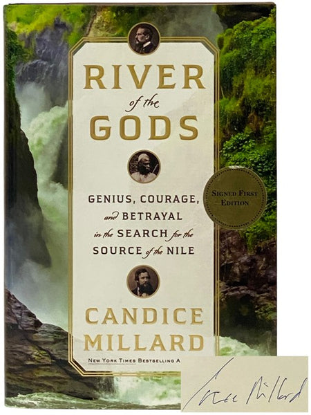 River of the Gods: Genius, Courage, and Betrayal in the Search for the Source of the Nile