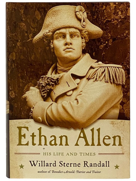 Ethan Allen: His Life and Times