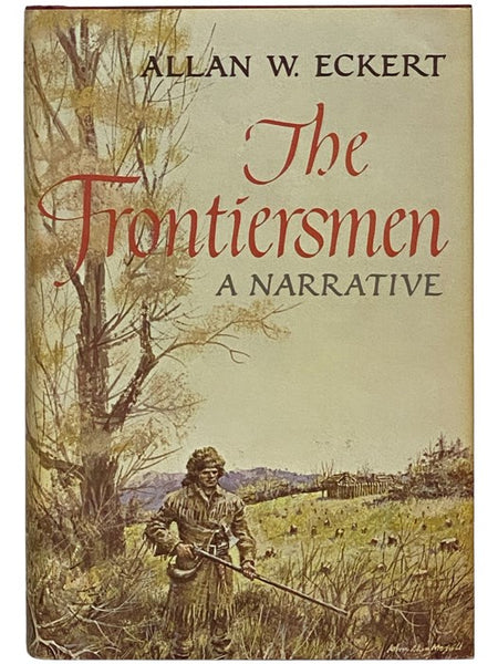 The Frontiersmen: A Narrative