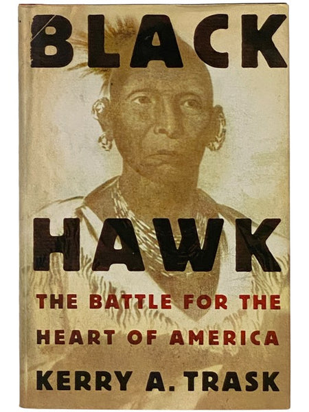 Black Hawk: The Battle for the Heart of America [Blackhawk]