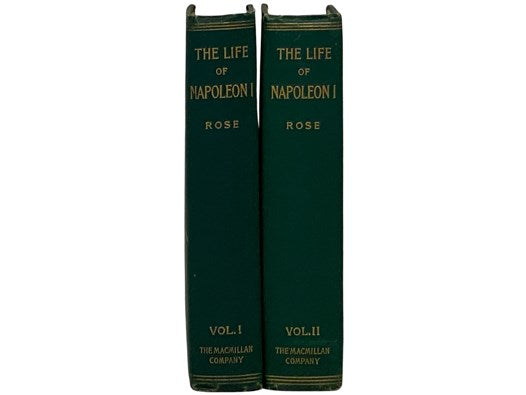 The Life of Napoleon I, in Two Volumes: Including New Materials from the British Official Records