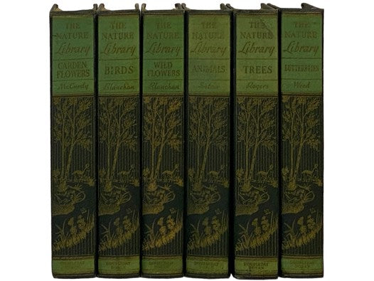 The Nature Library, in Six Volumes: Garden Flowers; Birds; Wildflowers; Animals; Trees; Butterflies
