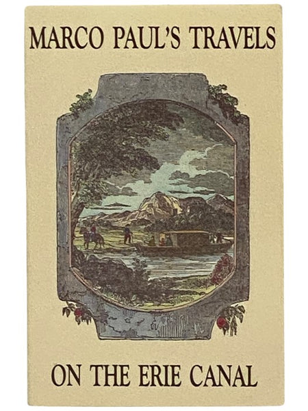 Marco Paul's Voyages and Travels on the Erie Canal
