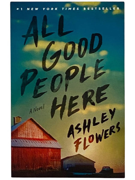 All Good People Here: A Novel