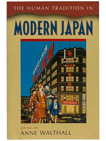 The Human Tradition in Modern Japan (The Human Tradition Around the World, No. 3)