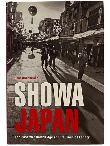 Showa Japan: The Post-War Golden Age and Its Troubling Legacy