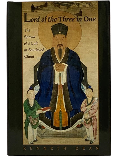 Lord of the Three in One: The Spread of a Cult in Southeast China